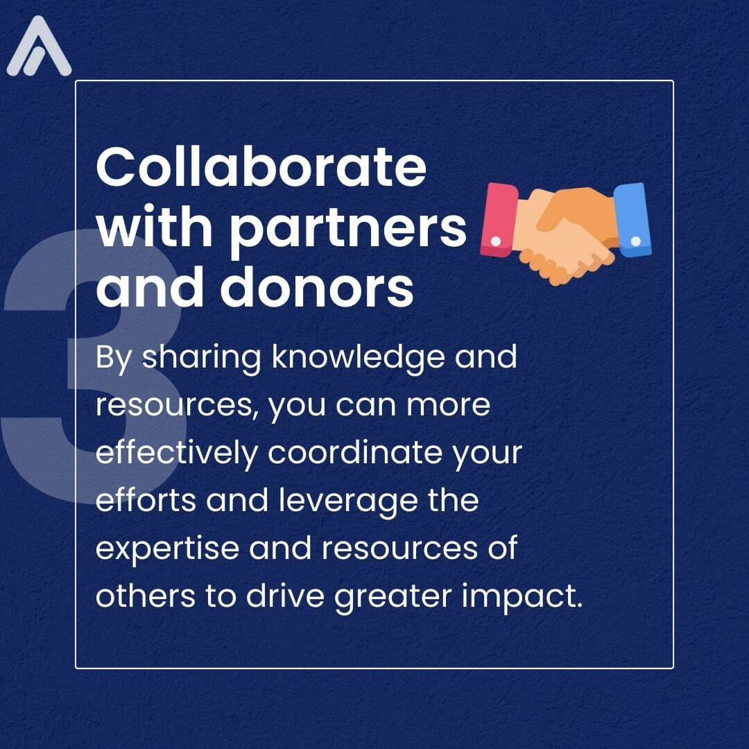 Collaborate with partners and donors